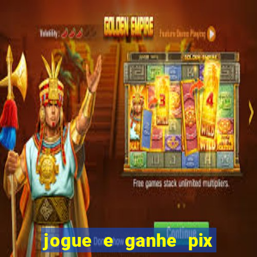 jogue e ganhe pix na hora